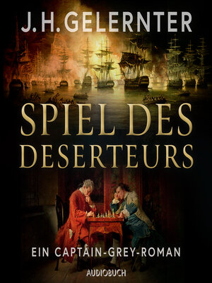 cover image of Spiel des Deserteurs--Ein Captain-Grey-Roman